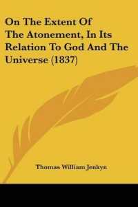 On the Extent of the Atonement, in Its Relation to God and the Universe (1837)