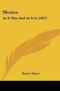 Mexico : As It Was and as It Is (1847)