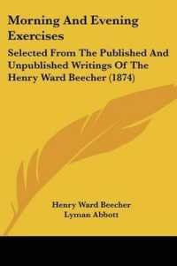 Morning and Evening Exercises : Selected from the Published and Unpublished Writings of the Henry Ward Beecher (1874)