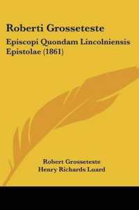 Roberti Grosseteste : Episcopi Quondam Lincolniensis Epistolae (1861)