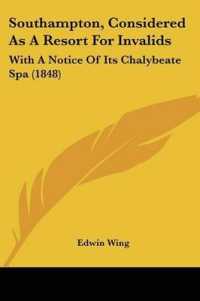 Southampton, Considered as a Resort for Invalids : With a Notice of Its Chalybeate Spa (1848)