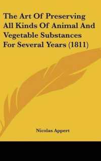 The Art of Preserving All Kinds of Animal and Vegetable Substances for Several Years (1811)