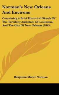 Norman's New Orleans and Environs : Containing a Brief Historical Sketch of the Territory and State of Louisiana, and the City of New Orleans (1845)
