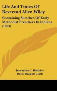 Life and Times of Reverend Allen Wiley : Containing Sketches of Early Methodist Preachers in Indiana (1853)