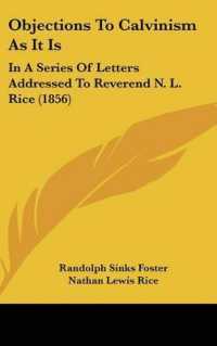 Objections to Calvinism as It Is : In a Series of Letters Addressed to Reverend N. L. Rice (1856)