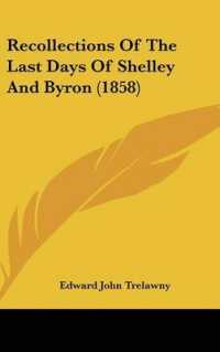 Recollections of the Last Days of Shelley and Byron (1858)