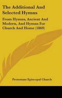 The Additional and Selected Hymns : From Hymns, Ancient and Modern, and Hymns for Church and Home (1869)