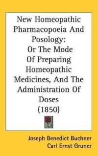 New Homeopathic Pharmacopoeia and Posology : Or the Mode of Preparing Homeopathic Medicines, and the Administration of Doses (1850)