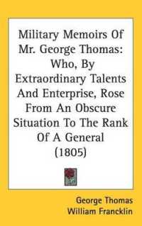 Military Memoirs of Mr. George Thomas : Who, by Extraordinary Talents and Enterprise, Rose from an Obscure Situation to the Rank of a General (1805)