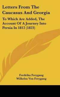 Letters from the Caucasus and Georgia : To Which Are Added, the Account of a Journey into Persia in 1812 (1823)