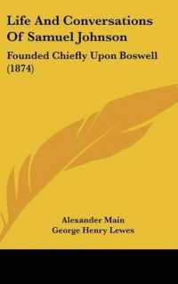 Life and Conversations of Samuel Johnson : Founded Chiefly upon Boswell (1874)