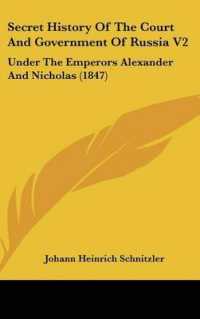 Secret History of the Court and Government of Russia V2 : Under the Emperors Alexander and Nicholas (1847)