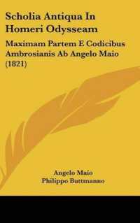 Scholia Antiqua in Homeri Odysseam : Maximam Partem E Codicibus Ambrosianis Ab Angelo Maio (1821)