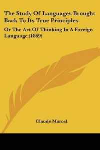The Study of Languages Brought Back to Its True Principles : Or the Art of Thinking in a Foreign Language (1869)