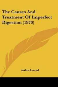 The Causes and Treatment of Imperfect Digestion (1870)