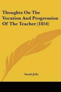 Thoughts on the Vocation and Progression of the Teacher (1854)