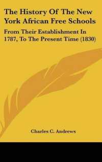 The History of the New York African Free Schools : From Their Establishment in 1787, to the Present Time (1830)
