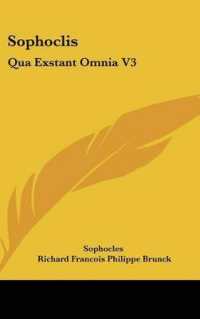 Sophoclis : Qua Exstant Omnia V3: Cum Veterum Grammaticorum Scholiis (1824)