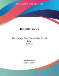 400，000 Francs : Pour Vingt Sous， Vaudeville En Un Acte (1851)