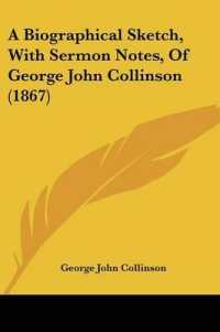 A Biographical Sketch, with Sermon Notes, of George John Collinson (1867)