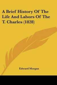 A Brief History of the Life and Labors of the T. Charles (1828)