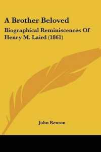A Brother Beloved : Biographical Reminiscences of Henry M. Laird (1861)