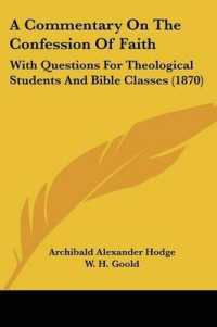 A Commentary on the Confession of Faith : With Questions for Theological Students and Bible Classes (1870)