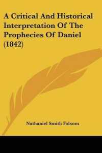 A Critical and Historical Interpretation of the Prophecies of Daniel (1842)