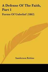 A Defense of the Faith, Part 1 : Forms of Unbelief (1862)