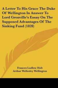A Letter to His Grace the Duke of Wellington in Answer to Lord Grenville's Essay on the Supposed Advantages of the Sinking Fund (1828)