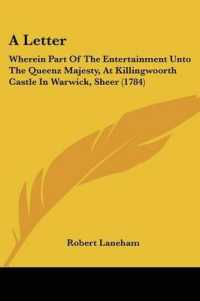 A Letter : Wherein Part of the Entertainment Unto the Queenz Majesty, at Killingwoorth Castle in Warwick, Sheer (1784)