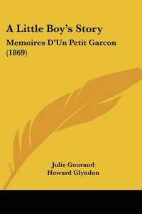 A Little Boy's Story : Memoires D'Un Petit Garcon (1869)