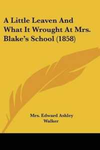 A Little Leaven and What It Wrought at Mrs. Blake's School (1858)