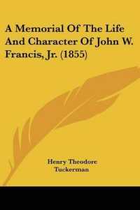 A Memorial of the Life and Character of John W. Francis, Jr. (1855)