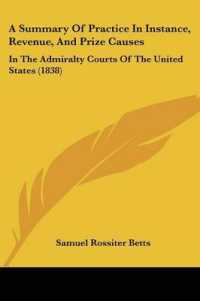 A Summary of Practice in Instance, Revenue, and Prize Causes : In the Admiralty Courts of the United States (1838)