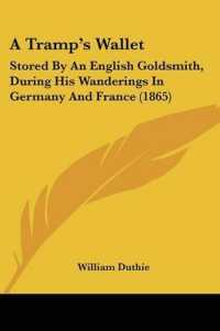 A Tramp's Wallet : Stored by an English Goldsmith, during His Wanderings in Germany and France (1865)
