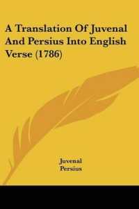 A Translation of Juvenal and Persius into English Verse (1786)