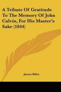 A Tribute of Gratitude to the Memory of John Calvin, for His Master's Sake (1844)