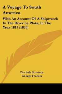 A Voyage to South America : With an Account of a Shipwreck in the River La Plata, in the Year 1817 (1826)