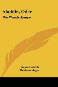 Aladdin, Oder : Die Wunderlampe: Dramatisches Gedicht (1820)