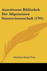 Auserlesene Bibliothek Der Allgemeinen Staatswissenschaft (1795)