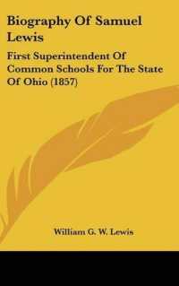 Biography of Samuel Lewis : First Superintendent of Common Schools for the State of Ohio (1857)