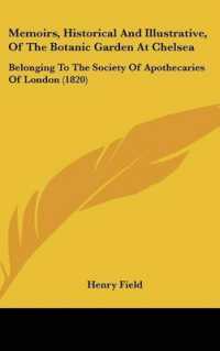 Memoirs, Historical and Illustrative, of the Botanic Garden at Chelsea : Belonging to the Society of Apothecaries of London (1820)