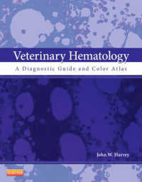 Veterinary Hematology : A Diagnostic Guide and Color Atlas