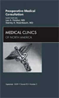 Preoperative Medical Consultation, an Issue of Medical Clinics (The Clinics: Internal Medicine)