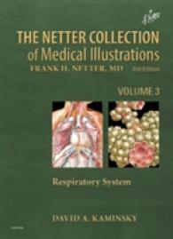 ネッター医学図譜コレクション（第２版）第３巻：呼吸器系<br>The Netter Collection of Medical Illustrations, Vol. 3 : Respiratory System （2ND）
