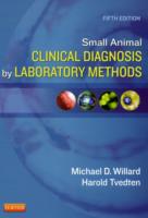 実験用小動物臨床診断（第５版）<br>Small Animal Clinical Diagnosis by Laboratory Methods （5TH）