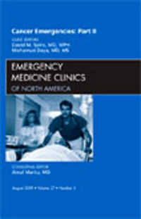 Cancer Emergencies, Part II, an Issue of Emergency Medicine Clinics (The Clinics: Internal Medicine)