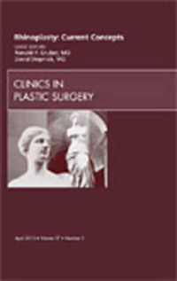 Rhinoplasty: Current Concepts, an Issue of Clinics in Plastic Surgery (The Clinics: Surgery)
