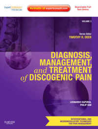 Diagnosis, Management, and Treatment of Discogenic Pain : Volume 3: A Volume in the Interventional and Neuromodulatory Techniques for Pain Management Series; Expert Consult Premium Edition -- Enhanced Online Features and Print (Interventional and Neu